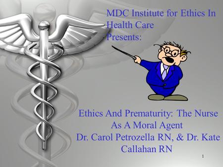 MDC Institute for Ethics In Health Care Presents: