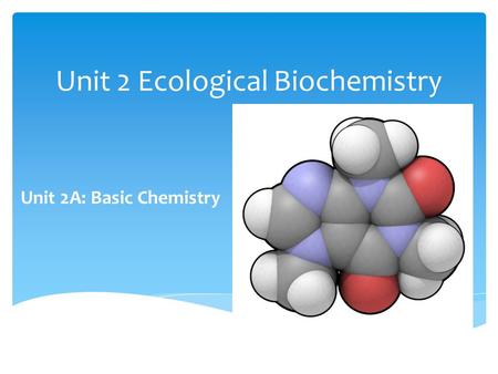 Unit 2 Ecological Biochemistry