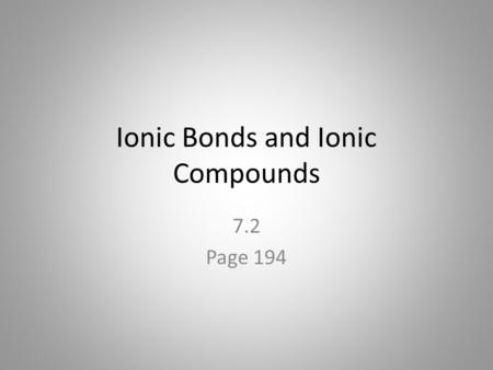 Ionic Bonds and Ionic Compounds