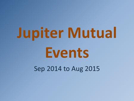 Jupiter Mutual Events Sep 2014 to Aug 2015.