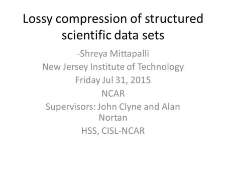 Lossy compression of structured scientific data sets