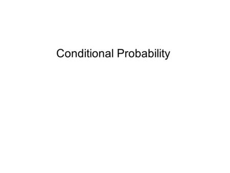 Conditional Probability. Conditional Probability of an Event Illustrating Example (1): Consider the experiment of guessing the answer to a multiple choice.