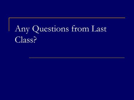Any Questions from Last Class?. Chapter 3 Benefits, Costs, and Decisions COPYRIGHT © 2008 Thomson South-Western, a part of The Thomson Corporation. Thomson,