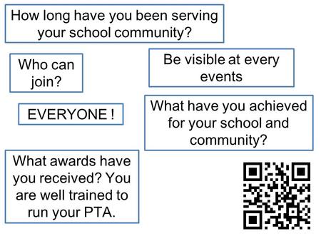 How long have you been serving your school community? Who can join? What awards have you received? You are well trained to run your PTA. Be visible at.