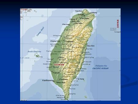 Asia of Map Welcome to Taiwan ~ Formosa~  Formal name : Republic of China (ROC)  Population : 22.8million (government statistic, 2006),  Capital :