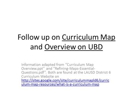 Follow up on Curriculum Map and Overview on UBD