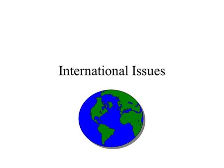 International Issues.