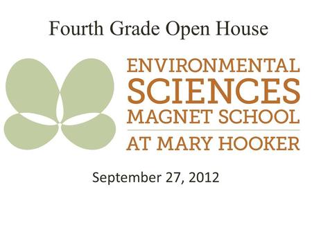 Fourth Grade Open House September 27, 2012. Expectations and Rewards HAWKS Rule! Matrices School-wide rewards – Talon Tokens – HAWKS Nest Compact!