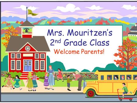 Mrs. Mouritzen’s 2nd Grade Class