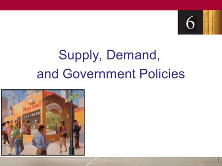 Supply, Demand, and Government Policies 1. Controls on Prices Price ceiling –A legal maximum on the price at which a good can be sold –Usually imposed.