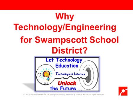 Why Technology/Engineering for Swampscott School District?