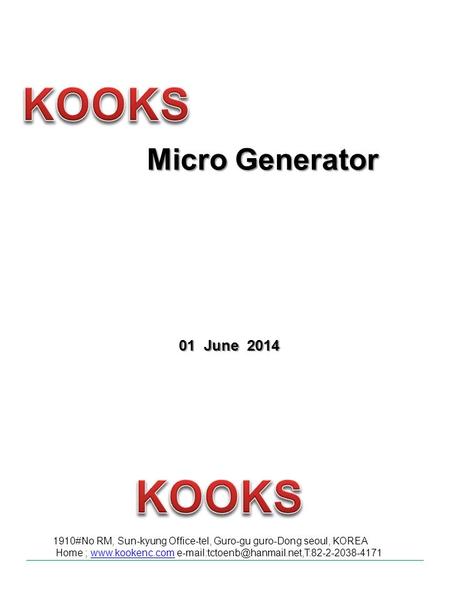 Micro Generator 01 June 2014 1910#No RM, Sun-kyung Office-tel, Guro-gu guro-Dong seoul, KOREA Home ;