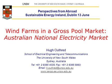 Perspectives from Abroad Sustainable Energy Ireland, Dublin 13 June