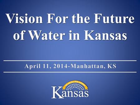 Vision For the Future of Water in Kansas. Meeting Materials Agenda (follow your own agenda!) Agenda (follow your own agenda!) Description of Boards represented.