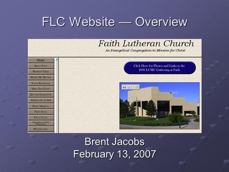 FLC Website — Overview Brent Jacobs February 13, 2007.