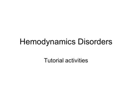 Hemodynamics Disorders