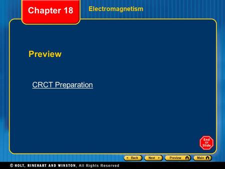 < BackNext >PreviewMain Electromagnetism Preview Chapter 18 CRCT Preparation.