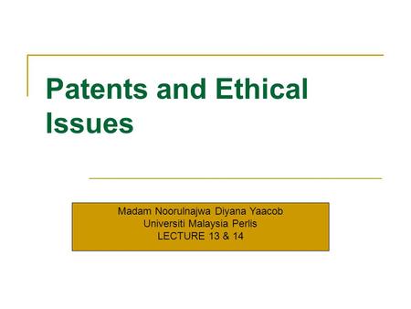 Patents and Ethical Issues