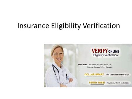 Insurance Eligibility Verification. How does insurance eligibility verification helps in reducing denials and the medical billing cycle Insurance eligibility.