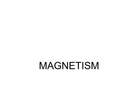 MAGNETISM.