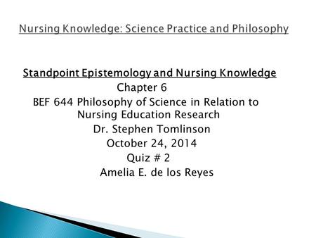 Nursing Knowledge: Science Practice and Philosophy