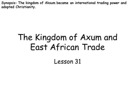 The Kingdom of Axum and East African Trade