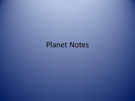 Planet Notes.