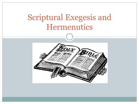 Scriptural Exegesis and Hermenutics. There is much debate as to how one ought to interpret the ethical and moral sayings of Jesus. Roman Catholics understand.