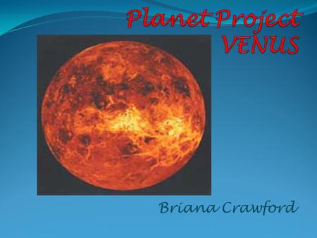 Briana Crawford How long does it take Mars to rotate and orbit the sun? Venus orbits closer to the sun than the Earth, so it takes Venus less time to.