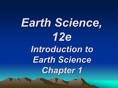 Introduction to Earth Science Chapter 1