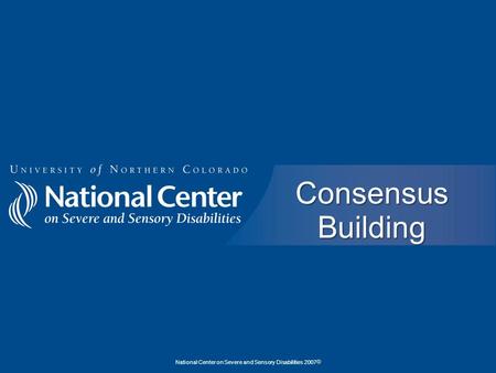 National Center on Severe and Sensory Disabilities 2007