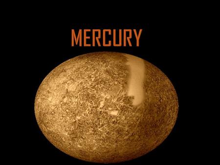  Even though it is the closest planet to the sun it is still not the hottest planet because the temperature is uneven  The side of Mercury which is.