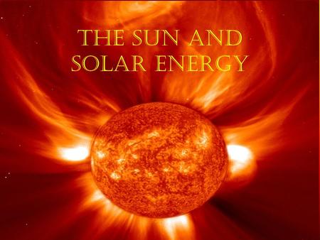 The Sun and Solar Energy