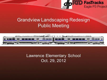Presentation Overview Eagle Project Overview Key Participants & Organizational Structure Project Status, Approvals and Schedule Questions? Grandview Landscaping.