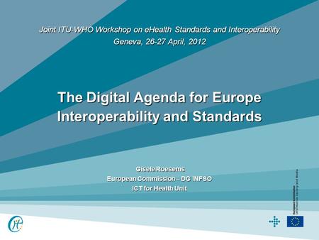 The Digital Agenda for Europe Interoperability and Standards
