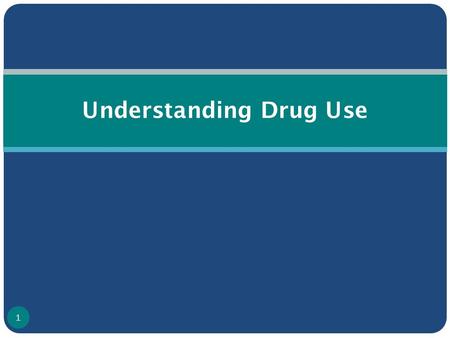 Understanding Drug Use 1. Drug / Psychoactive Substance Any substance that when taken by a person modifies : Perception Mood Cognition Behaviour Motor.