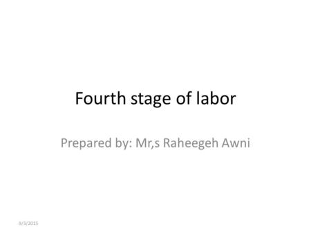 Prepared by: Mr,s Raheegeh Awni