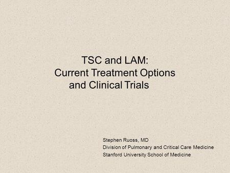 TSC and LAM: Current Treatment Options and Clinical Trials