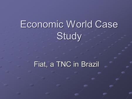 Economic World Case Study