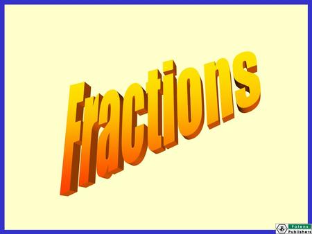 Today we will be learning: how to compare and order fractions how to use, read and write words to do with fractions.