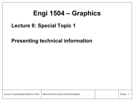 Engi 1504 – Graphics Lecture 8: Special Topic 1