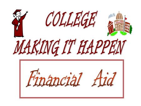 COMMUNITY COLLEGES –Approximately $ 4,000 to $ 15,000 CALIFORNIA STATE UNIVERSITY –Approximately $ 13,000 to $ 17,000 UNIVERSITY of CALIFORNIA –Approximately.