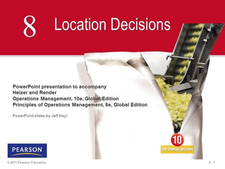 8 Location Decisions PowerPoint presentation to accompany