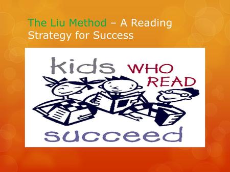 The Liu Method – A Reading Strategy for Success. Who is Eric Liu?  Eric Liu is a communications professor at UW.  A former President Clinton speech.