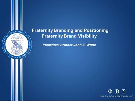 Fraternity Branding and Positioning Fraternity Brand Visibility