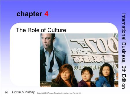 chapter 4 The Role of Culture International Business, 6th Edition