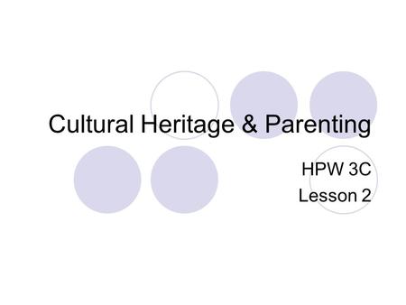 Cultural Heritage & Parenting