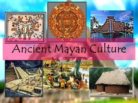 Ancient Mayan Culture. The Cities! Classical Mayan civilisation is dated to between the years 200- 900 AD. During this period as many as 40 great city.