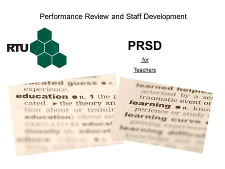 Performance Review and Staff Development PRSD for Teachers.
