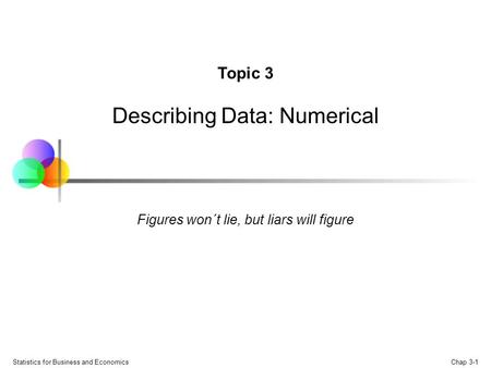 Describing Data: Numerical